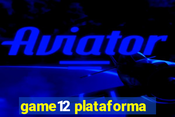 game12 plataforma